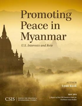 portada Promoting Peace in Myanmar: U.S. Interests and Role (en Inglés)