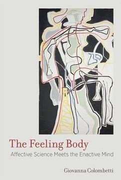 portada The Feeling Body: Affective Science Meets the Enactive Mind (MIT Press)