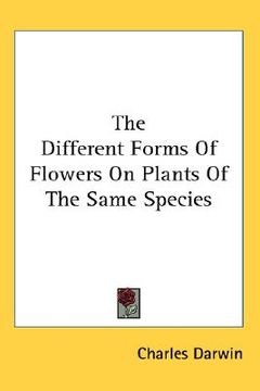 portada the different forms of flowers on plants of the same species (in English)