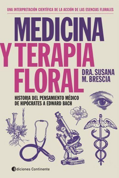 portada Medicina y Terapia Floral. Historia del Pensamiento Medico de Hipocrates a Edward Bach (in Spanish)