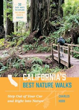 portada California's Best Nature Walks: 32 Easy Ways to Explore the Golden State's Ecology (in English)