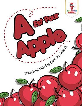 portada A est Pour Apple: Preschool Coloring Book Activité et (en Francés)