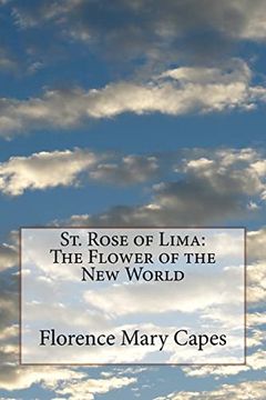 portada St. Rose of Lima: The Flower of the new World (en Inglés)