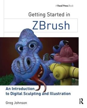 portada Getting Started in Zbrush: An Introduction to Digital Sculpting and Illustration (in English)