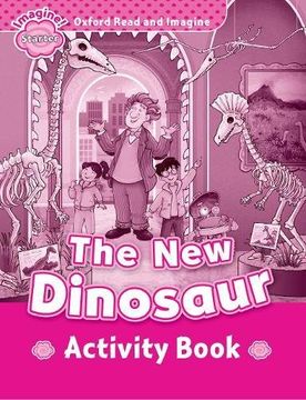 portada Oxford Read and Imagine Starter. The new Dinosaur Activity Book 