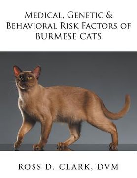 portada Medical, Genetic & Behavioral Risk Factors of Burmese Cats (en Inglés)