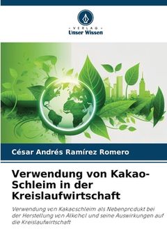 portada Verwendung von Kakao-Schleim in der Kreislaufwirtschaft