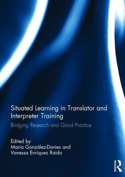 portada Situated Learning in Translator and Interpreter Training: Bridging Research and Good Practice (en Inglés)