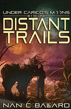 portada Distant Trails: Under Carico's Moons: Book one (en Inglés)