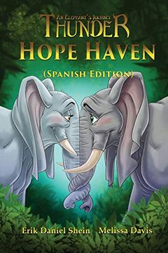 portada Hope Haven: Spanish Edition (Thunder: An Elephant's Journey)