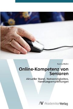 portada Online-Kompetenz von Senioren: Aktueller Stand, Notwendigkeiten, Handlungsempfehlungen