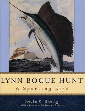 Lynn Bogue Hunt: A Sporting Life (en Inglés)