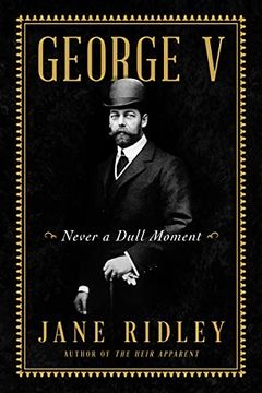 portada George v: Never a Dull Moment (in English)