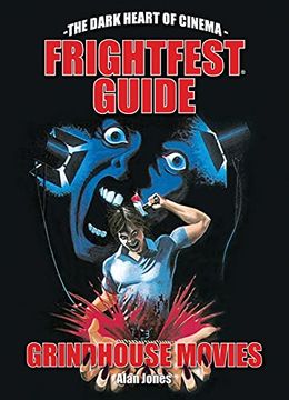 portada The Frightfest Guide to Grindhouse Movies: 5 (Frightfest Guides) 