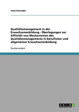 portada Qualitätsmanagement in der Erwachsenenbildung - Überlegungen zur Affinität von Mechanismen des Qualitätsmanagements in beruflicher und allgemeiner Erwachsenenbildung (German Edition)