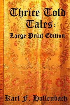 portada Thrice Told Tales: Large Print Edition (en Inglés)
