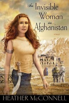 portada An Invisible Woman in Afghanistan (en Inglés)