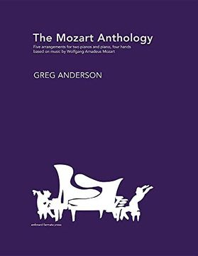 portada The Mozart Anthology: Arrangements for two Pianos & Piano, Four-Hands (en Inglés)