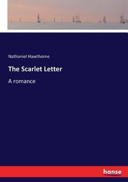 portada The Scarlet Letter: A romance (en Inglés)