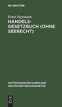 portada Handelsgesetzbuch (Ohne Seerecht) (Guttentagsche Sammlung Deutscher Reichsgesetze, 4) (German Edition) [Hardcover ] (en Alemán)