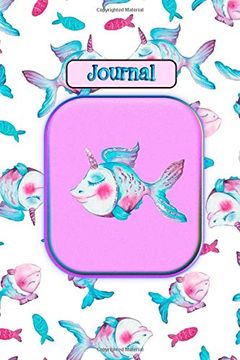 portada Journal: Fishicorn Cute Fish Unicorn Blank Lined Pages for Writing Daily Thoughts, Dreams, Inspirations 
