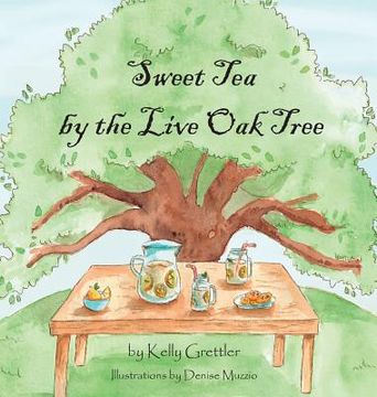 portada Sweet Tea by the Live Oak Tree (en Inglés)