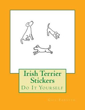 portada Irish Terrier Stickers: Do It Yourself (en Inglés)