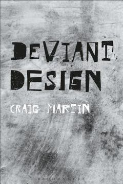 portada Deviant Design: The AD Hoc, the Illicit, the Controversial (en Inglés)