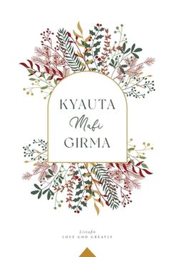 portada Kyauta Mafi Girma: A Love God Greatly Hausa Bible Study Journal