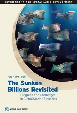 portada Sunken Billions Revisited: Progress and Challenges in Global Marine Fisheries (Environment and sustainable development)