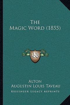 portada the magic word (1855) the magic word (1855) (en Inglés)