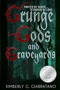 portada Grunge Gods and Graveyards (in English)