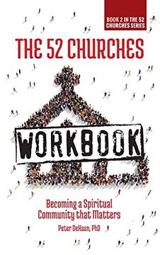 portada The 52 Churches Workbook: Becoming a Spiritual Community That Matters (in English)