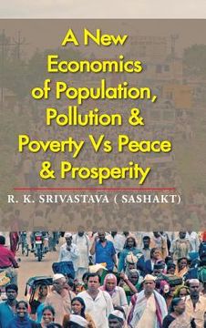 portada A New Economics of Population, Pollution & Poverty Vs Peace & Prosperity