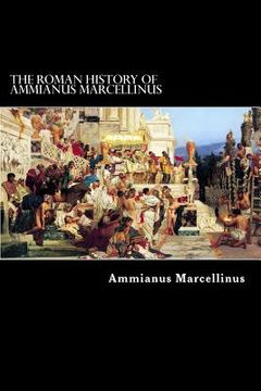 portada The Roman History of Ammianus Marcellinus (en Inglés)