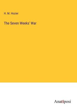 portada The Seven Weeks' War (en Inglés)