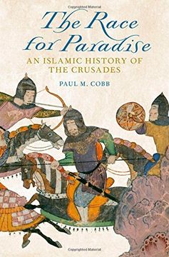 portada The Race for Paradise: An Islamic History of the Crusades (en Inglés)