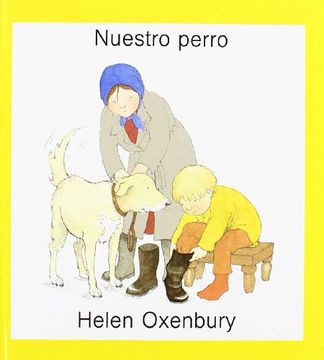 portada Nuestro Perro: En Casa de los Abuelos (Libros de  Oxenbury)