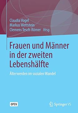 portada Frauen und Männer in der Zweiten Lebenshälfte. Älterwerden im Sozialen Wandel. (en Alemán)