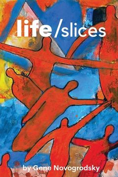 portada Life/Slices (in English)