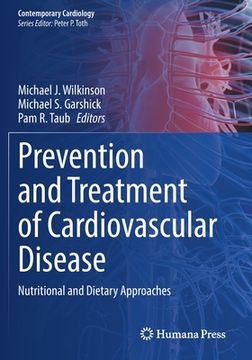 portada Prevention and Treatment of Cardiovascular Disease: Nutritional and Dietary Approaches (en Inglés)