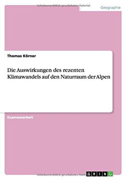 portada Die Auswirkungen des rezenten Klimawandels auf den Naturraum der Alpen (German Edition)