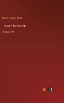 portada The New Machiavelli: in large print (in English)
