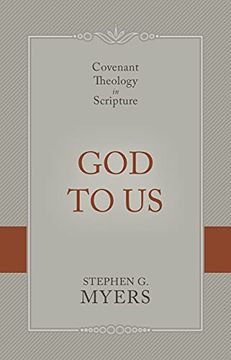 portada God to us: Covenant Theology in Scripture 