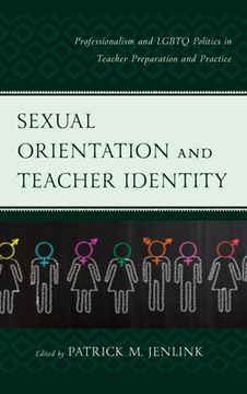 portada Sexual Orientation and Teacher Identity: Professionalism and LGBTQ Politics in Teacher Preparation and Practice (en Inglés)