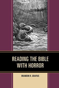 portada Reading the Bible With Horror (Horror and Scripture) (en Inglés)