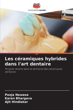 portada Les céramiques hybrides dans l'art dentaire (en Francés)