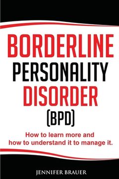 portada Borderline Personality Disorder: How to learn more and how to understand it to manage it