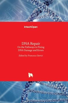 portada DNA Repair: On the Pathways to Fixing DNA Damage and Errors