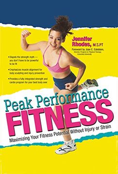 portada Peak Performance Fitness: Maximizing Your Fitness Potential Without Injury or Strain (in English)